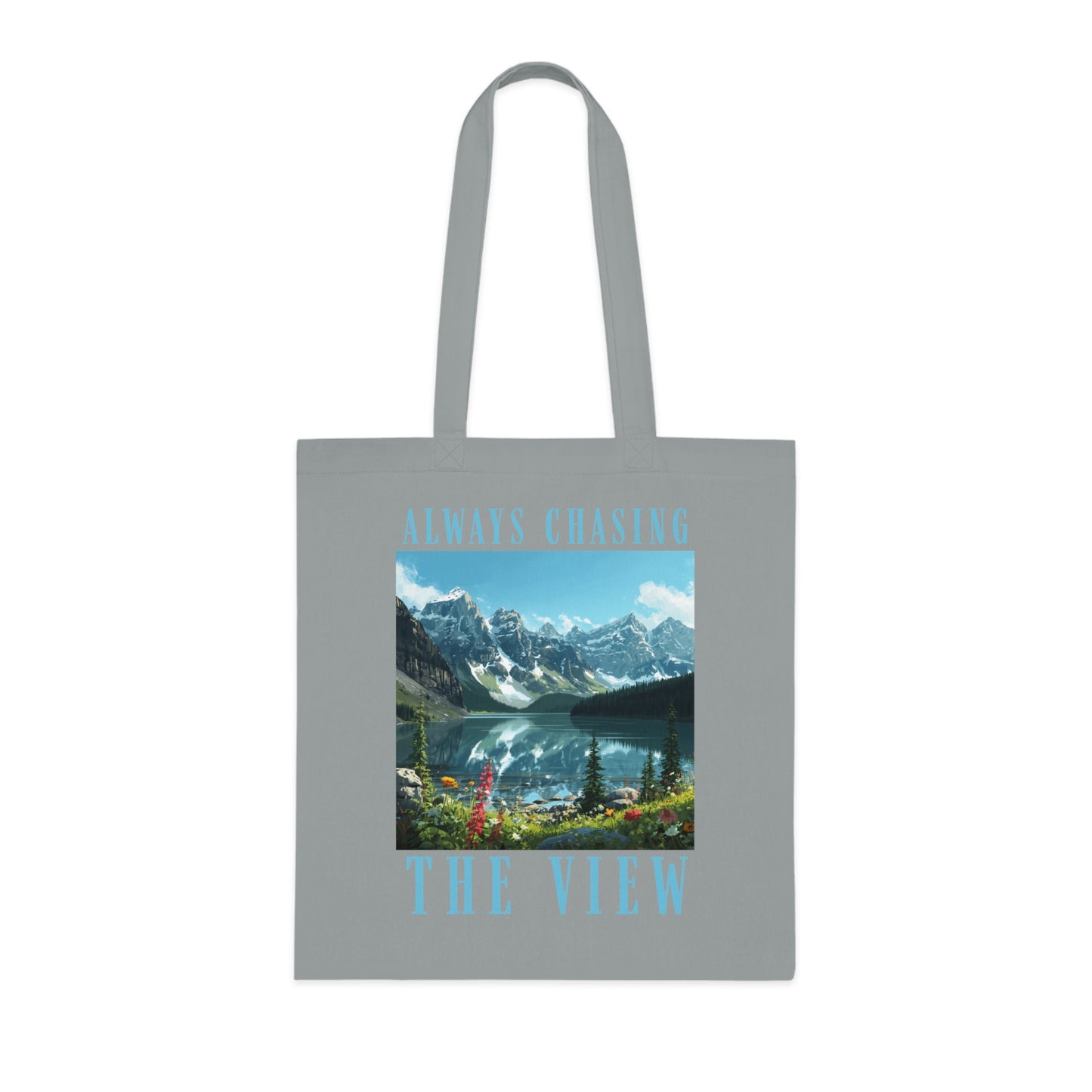 Always Chasing The View Cotton Tote — Scenic Mountain Lake Oeschinese Travel Tote