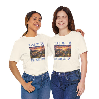 Take Me to the Mountains Sunset Tee — Scenic Cabin Sunset Graphic T-Shirt