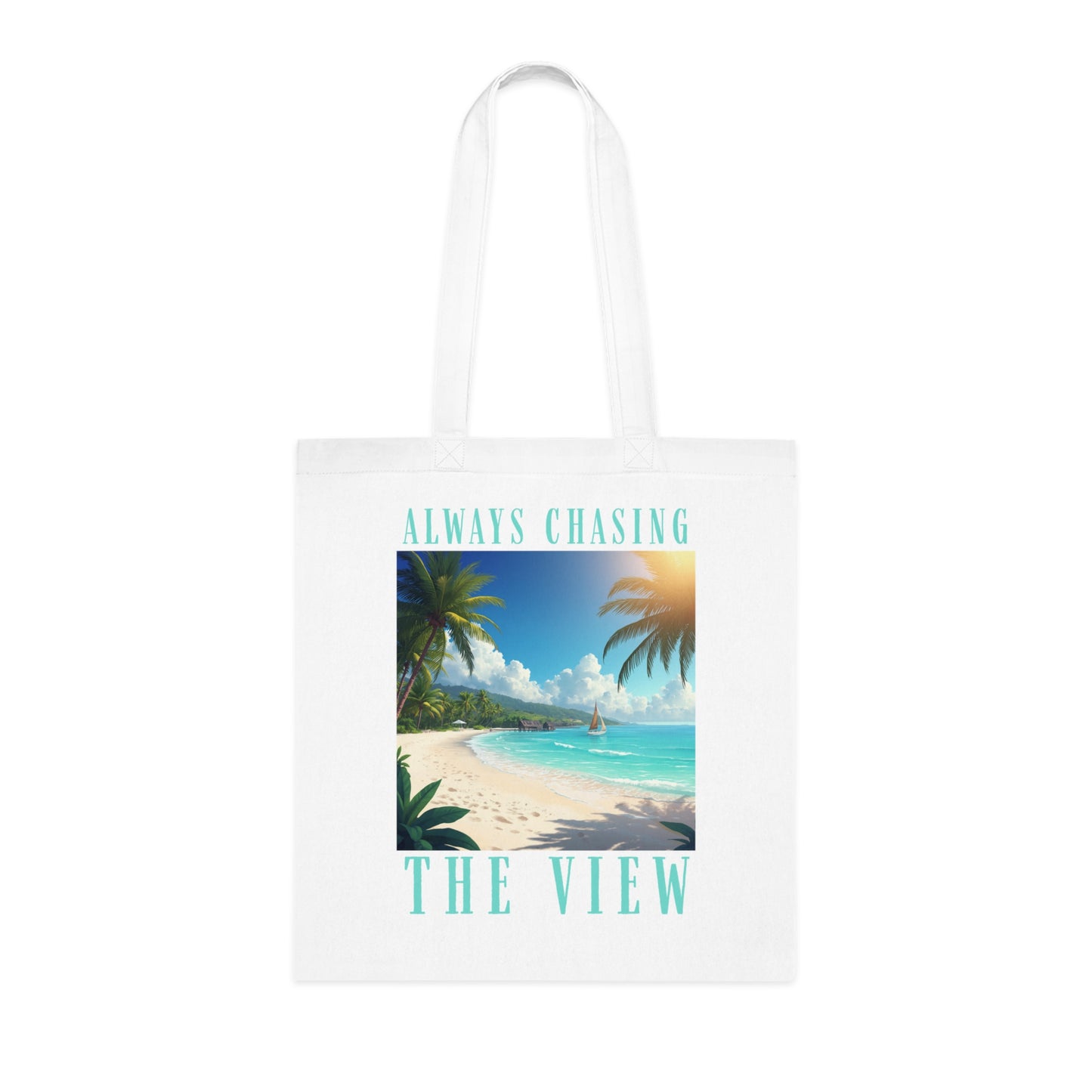 Railay Beach Tote Bag – "Always Chasing the View" Tropical Cotton Tote