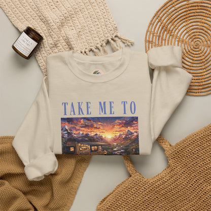 Take Me To The Mountains Sunset Crewneck Sweatshirt — Scenic Cabin Mountain Graphic