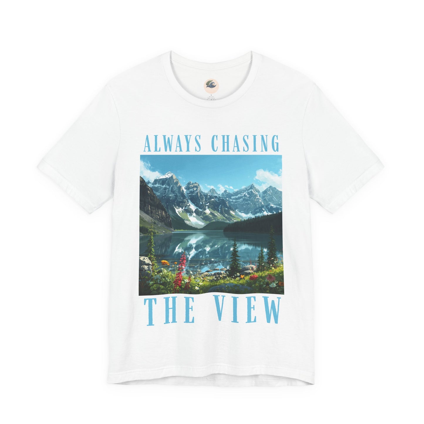Always Chasing the View - Lake Oeschinese Mountain Tee