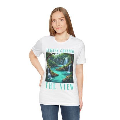 Always Chasing the View - Plitvice Inspired Graphic Tee