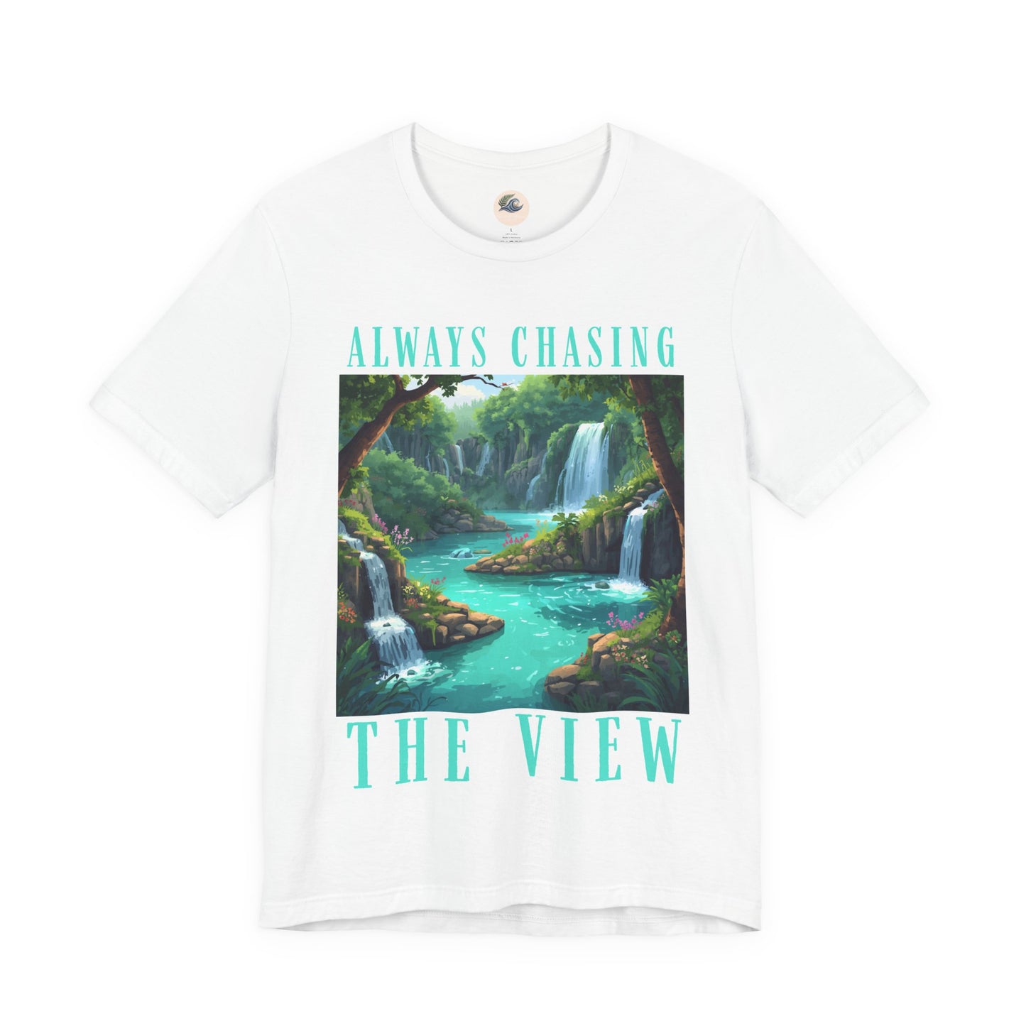 Always Chasing the View - Plitvice Inspired Graphic Tee