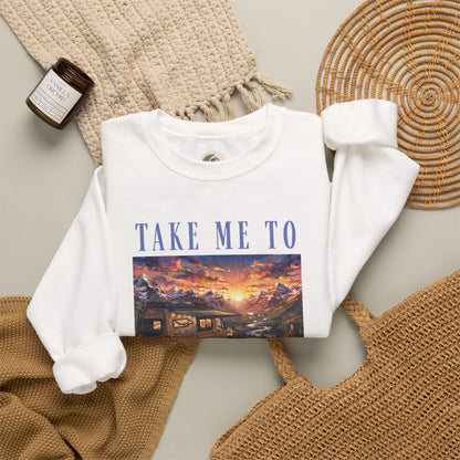 Take Me To The Mountains Sunset Crewneck Sweatshirt — Scenic Cabin Mountain Graphic